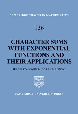 Character Sums with Exponential Functions and their Applications - Konyagin, Sergei, and Shparlinski, Igor