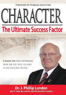 Character: The Ultimate Success Factor