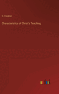 Characteristics of Christ's Teaching