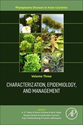 Characterization, Epidemiology, and Management - Tiwari, A K (Editor), and Oshima, Kenro (Editor), and Yadav, Amit (Editor)