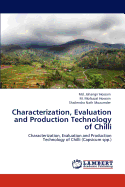 Characterization, Evaluation and Production Technology of Chilli