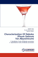 Characterization of Dekoko (Pisum Sativum Var.Abyssinicum)