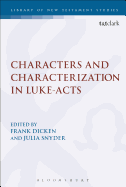 Characters and Characterization in Luke-Acts