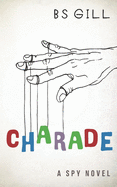 Charade: A Spy Novel