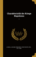 Charakteristik Der Kriege Napoleons: 1