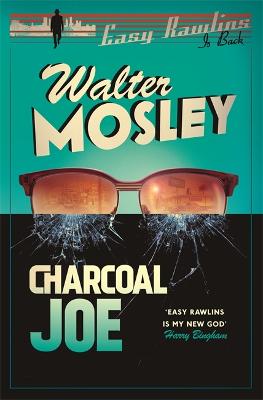 Charcoal Joe: The Latest Easy Rawlins Mystery - Mosley, Walter