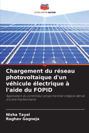 Chargement du rseau photovoltaque d'un vhicule lectrique  l'aide du FOPID