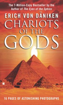 Chariots of the Gods - Von Daniken, Erich