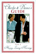 Charles and Diana's Guide for a Happy and Loving Marriage-Blank Book with Lined Pages