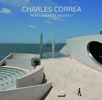 Charles Correa: India's Greatest Architect - Murray, Irena