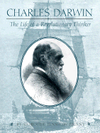 Charles Darwin: The Evolution of a Thinker