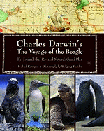 Charles Darwin's Voyage of the Beagle: The Journals That Revealed Nature's Grand Plan