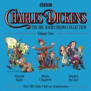Charles Dickens: The BBC Radio Drama Collection: Volume Two: Barnaby Rudge, Martin Chuzzlewit & Dombey and Son