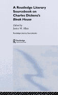 Charles Dickens's Bleak House: A Routledge Study Guide and Sourcebook
