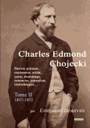 Charles Edmond Chojecki - Tome II