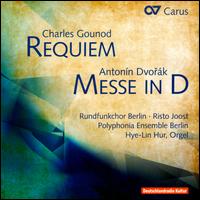 Charles Gounod: Requiem; Antonn Dvork: Messe in D - Anne Bretschneider (soprano); Christine Lichtenberg; Georg Witt; Holger Marks; Hye-Lin Hur (organ);...