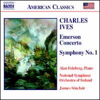Charles Ives: Emerson Concerto; Symphony No. 1 - Alan Feinberg (piano); National Symphony Orchestra of Ireland; James Sinclair (conductor)