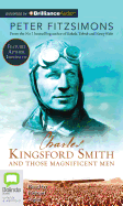 Charles Kingsford Smith and Those Magnificent Men - Fitzsimons, Peter