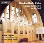 Charles-Marie Widor: Organ Symphonies Nos. 2 & 8