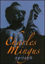 Charles Mingus: Epitaph