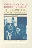 Charles Olson and Robert Creeley: The Complete Correspondence, Signed Ed. - Creeley, Robert, and Olson, Charles, Professor, and Butterick, George F (Editor)