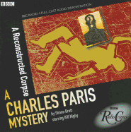 Charles Paris: A Reconstructed Corpse: A BBC Radio 4 full-cast dramatisation