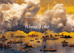 Charles Simonds / Herbert Molderings: About Time