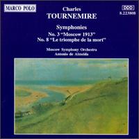 Charles Tournemire: Symphonies Nos, 3 and 8 - Moscow Symphony Orchestra; Antonio de Almeida (conductor)