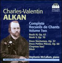 Charles-Valentin Alkan: Complete Recueils de Chants, Vol. 2 - Stephanie McCallum (piano)