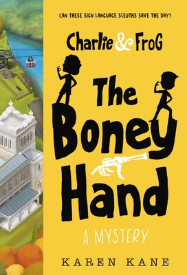 Charlie and Frog: The Boney Hand: A Mystery - Kane, Karen