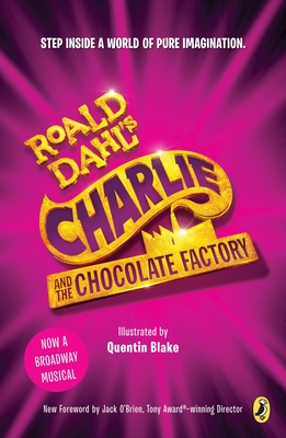 Charlie and the Chocolate Factory: Broadway Tie-In - Dahl, Roald