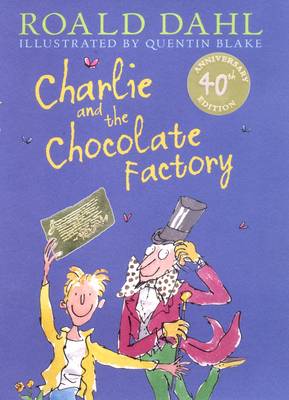 Charlie and the Chocolate Factory - Dahl, Roald