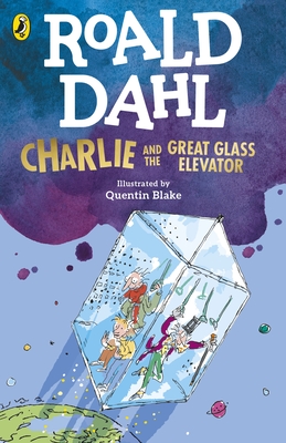 Charlie and the Great Glass Elevator - Dahl, Roald