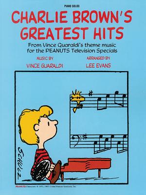 Charlie Brown's Greatest Hits - Guaraldi, Vince (Composer), and Evans, Lee