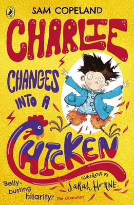 Charlie Changes Into a Chicken - Copeland, Sam