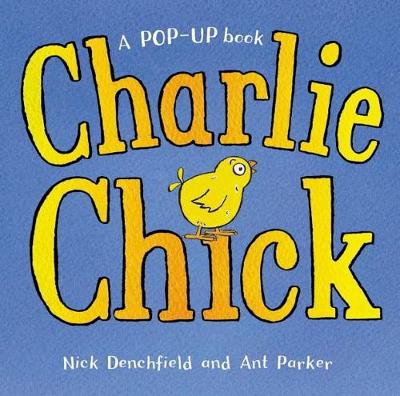 Charlie Chick - Denchfield, Nick