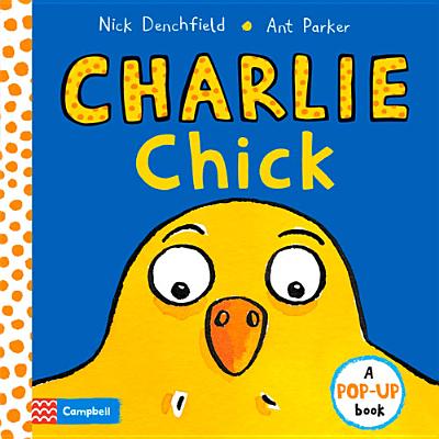 Charlie Chick - Denchfield, Nick