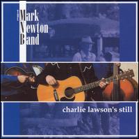 Charlie Lawson's Still - Mark Newton Band