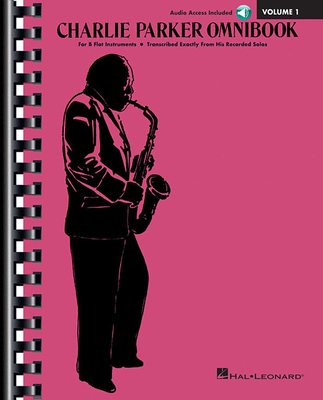 Charlie Parker Omnibook - Volume 1: B-Flat Instruments Edition with Online Audio - Parker, Charlie