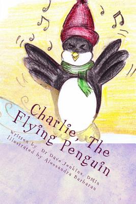 Charlie, The Flying Penguin - Jenkins Dmin, Dave