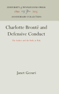 Charlotte Bront and Defensive Conduct: The Author and the Body at Risk