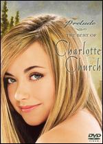 Charlotte Church: Prelude - The Best of Charlotte Church
