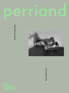 Charlotte Perriand: The Modern Life