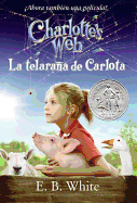 Charlotte's Web Movie Tie-In Edition (Spanish Edition): La Telarana de Carlota