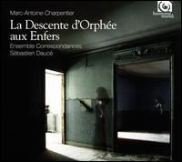 Charpentier: La Descente d'Orphe aux Enfers - Caroline Arnaud (vocals); Caroline Weynants (vocals); Davy Cornillot (vocals); Ensemble Correspondances;...