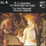 Charpentier: Un Oratorio de Nol - Les Arts Florissants; William Christie (conductor)