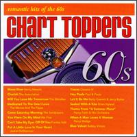 Chart Toppers: Romantic Hits of the 60s - Various Artists