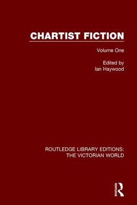 Chartist Fiction: Volume One - Haywood, Ian (Editor)