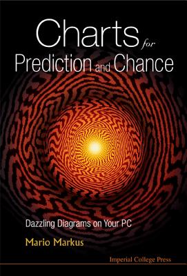 Charts for Prediction and Chance: Dazzling Diagrams on Your PC - Markus, Mario