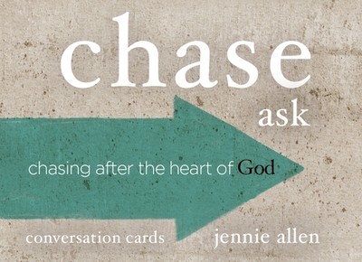 Chase Discussion Card Set: Chasing After the Heart of God - Allen, Jennie